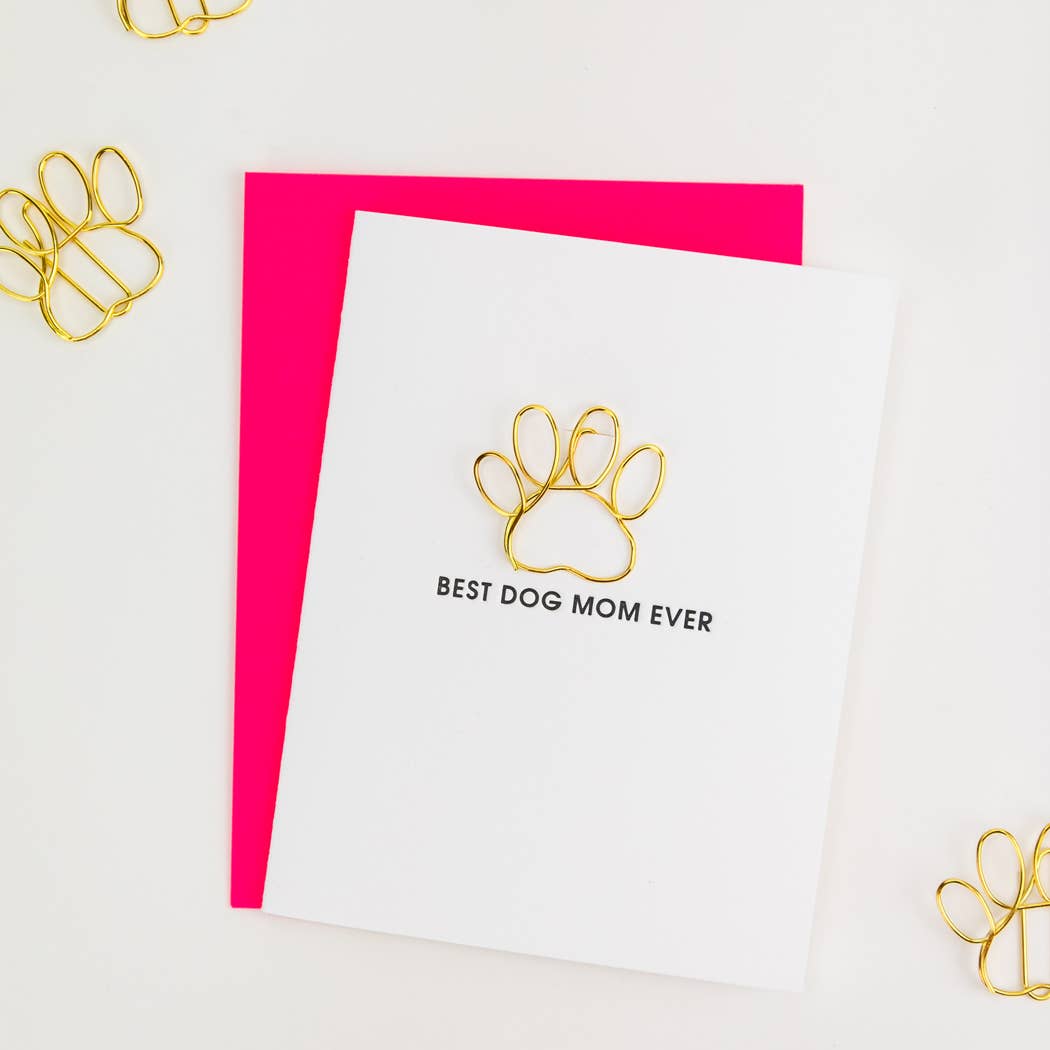 Best Dog Mom Ever - Pawprint Paper Clip Letterpress Card Chez Gagné