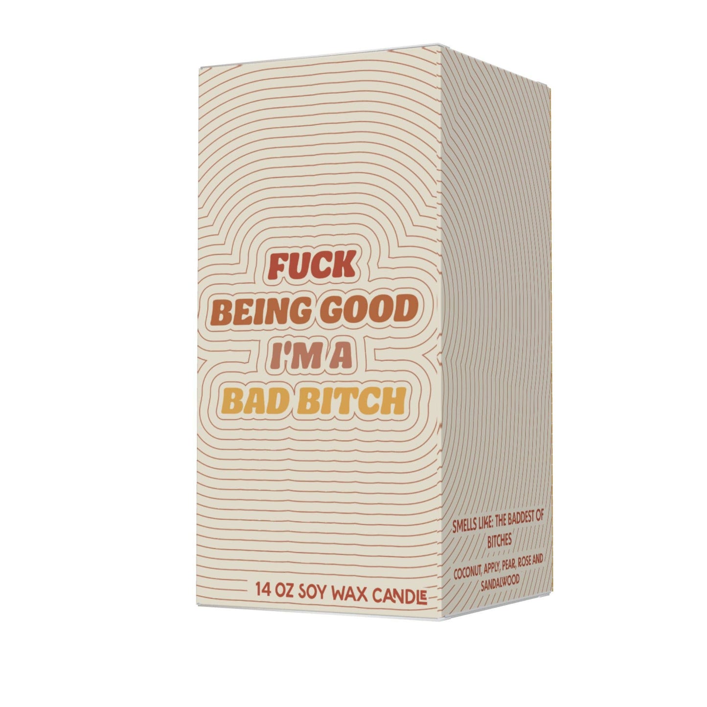 Fuck Being Good I'm A Bad Bitch Candle FUN CLUB