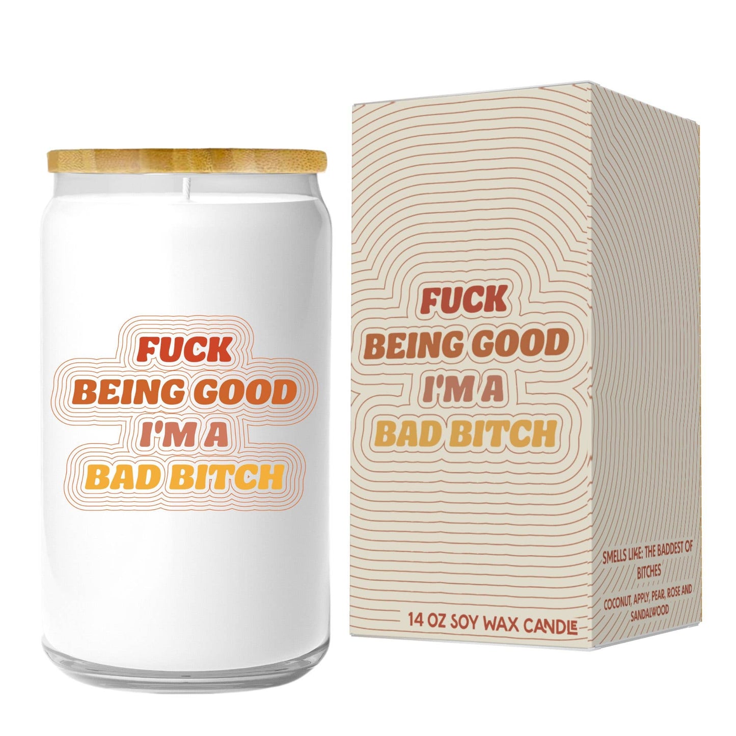 Fuck Being Good I'm A Bad Bitch Candle FUN CLUB