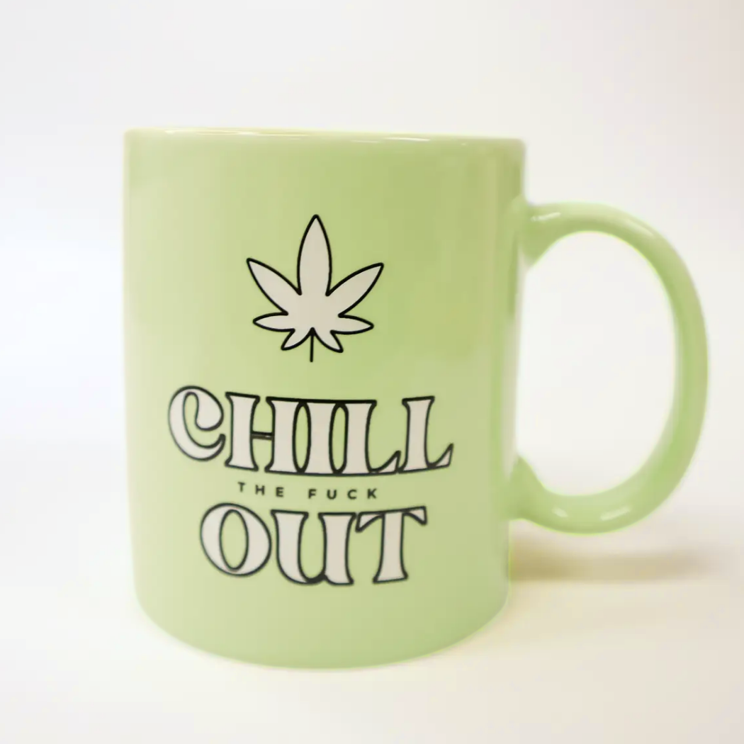 Chill The Fuck Out - Mug