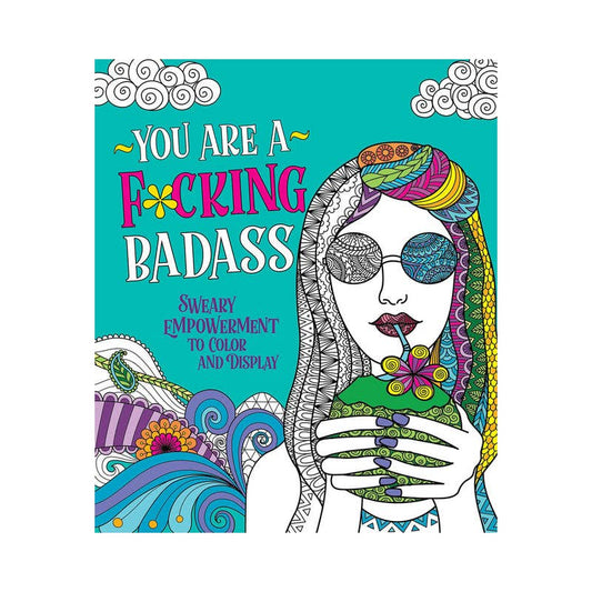 You Are A F*cking Badass Coloring Book Sexology