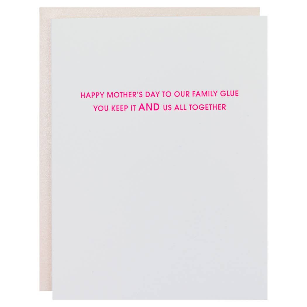 Family Glue - Mother's Day Letterpress Greeting Card Chez Gagné