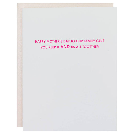 Family Glue - Mother's Day Letterpress Greeting Card Chez Gagné