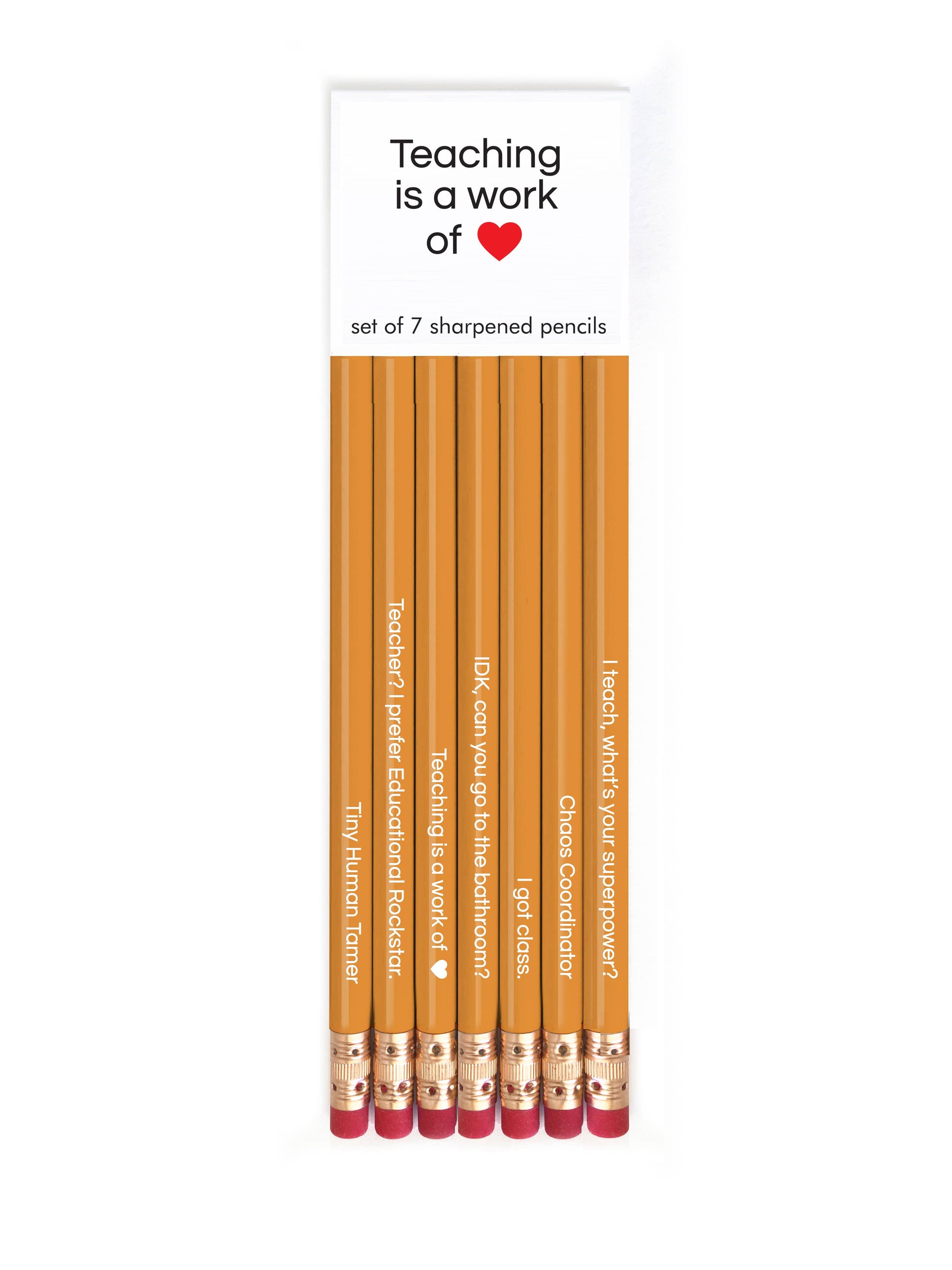 TEACHING IS A WORK OF HEART PENCIL SET SNIFTY