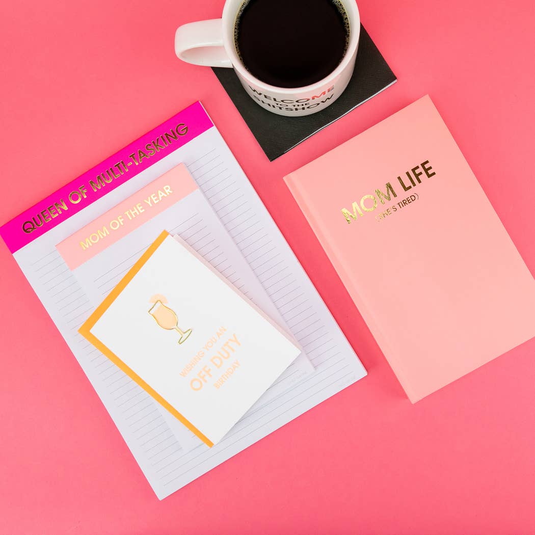 Mom Life (she's tired) - Daily Journal - Bright Hardcover Chez Gagné