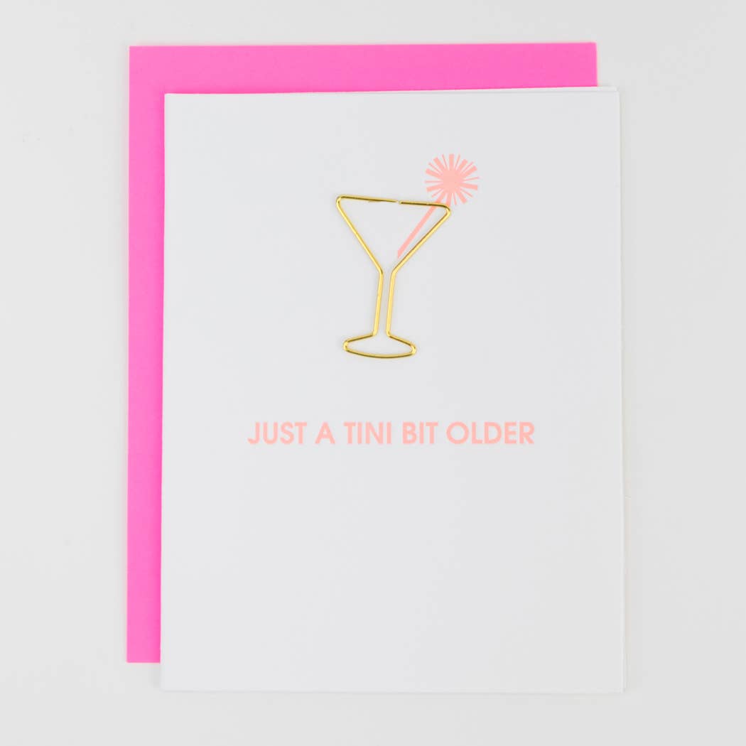 Just a Tini Bit Older - Paper Clip Letterpress Card Chez Gagné