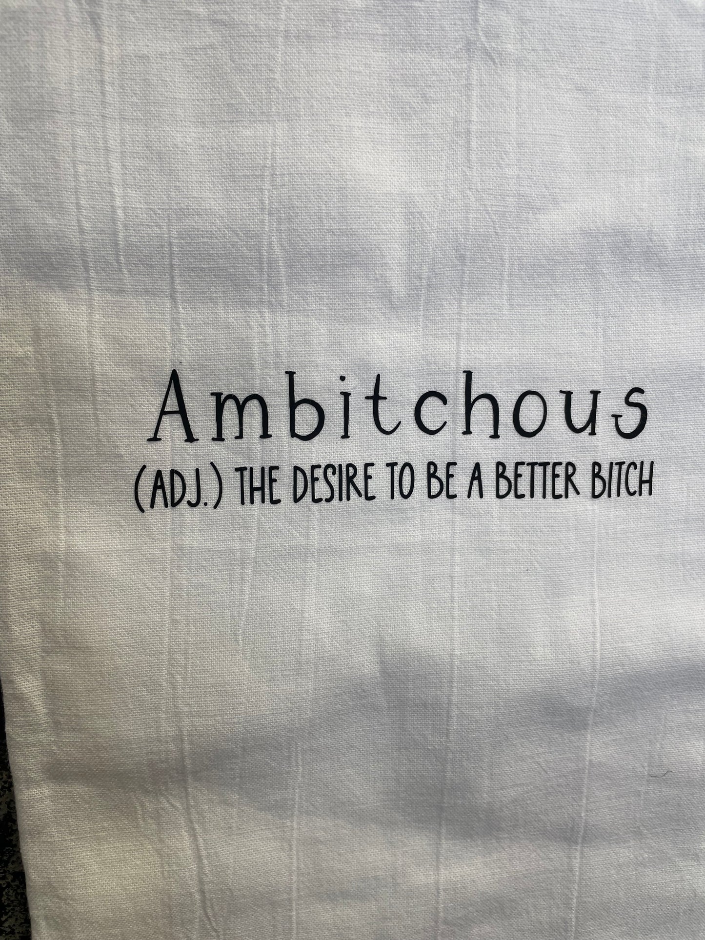 Ambitchous, Tea towel