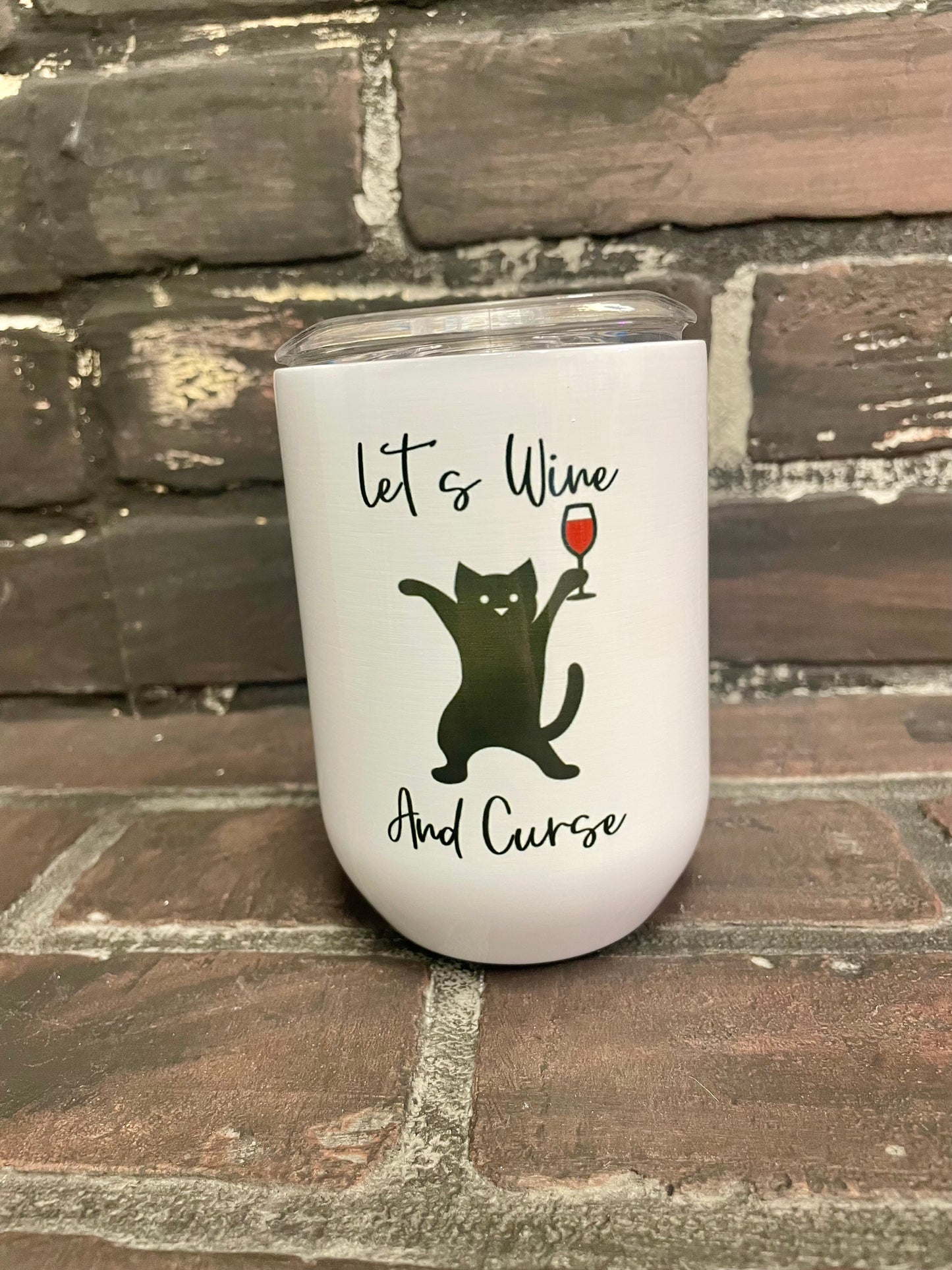 Lets wine and curse, 12oz Stainless Steel Wine Travel Tumbler