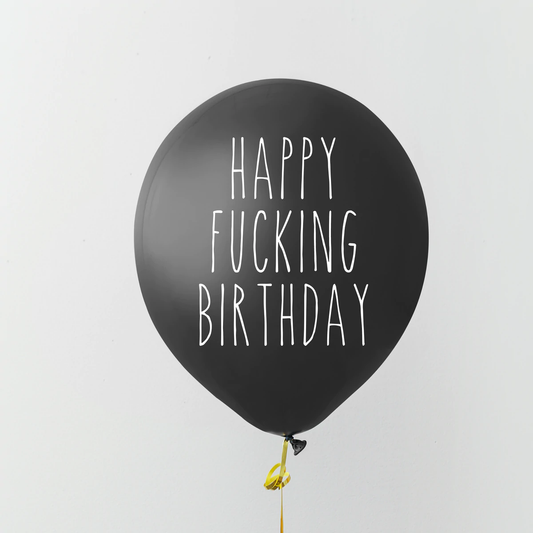Happy Fucking Birthday Balloon FUN CLUB