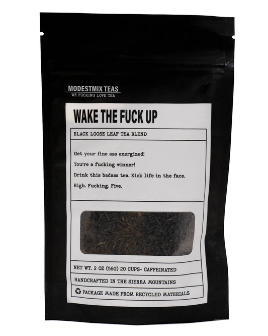 Wake the Fuck Up: bold caffeinated loose leaf tea blend ModestMix Teas