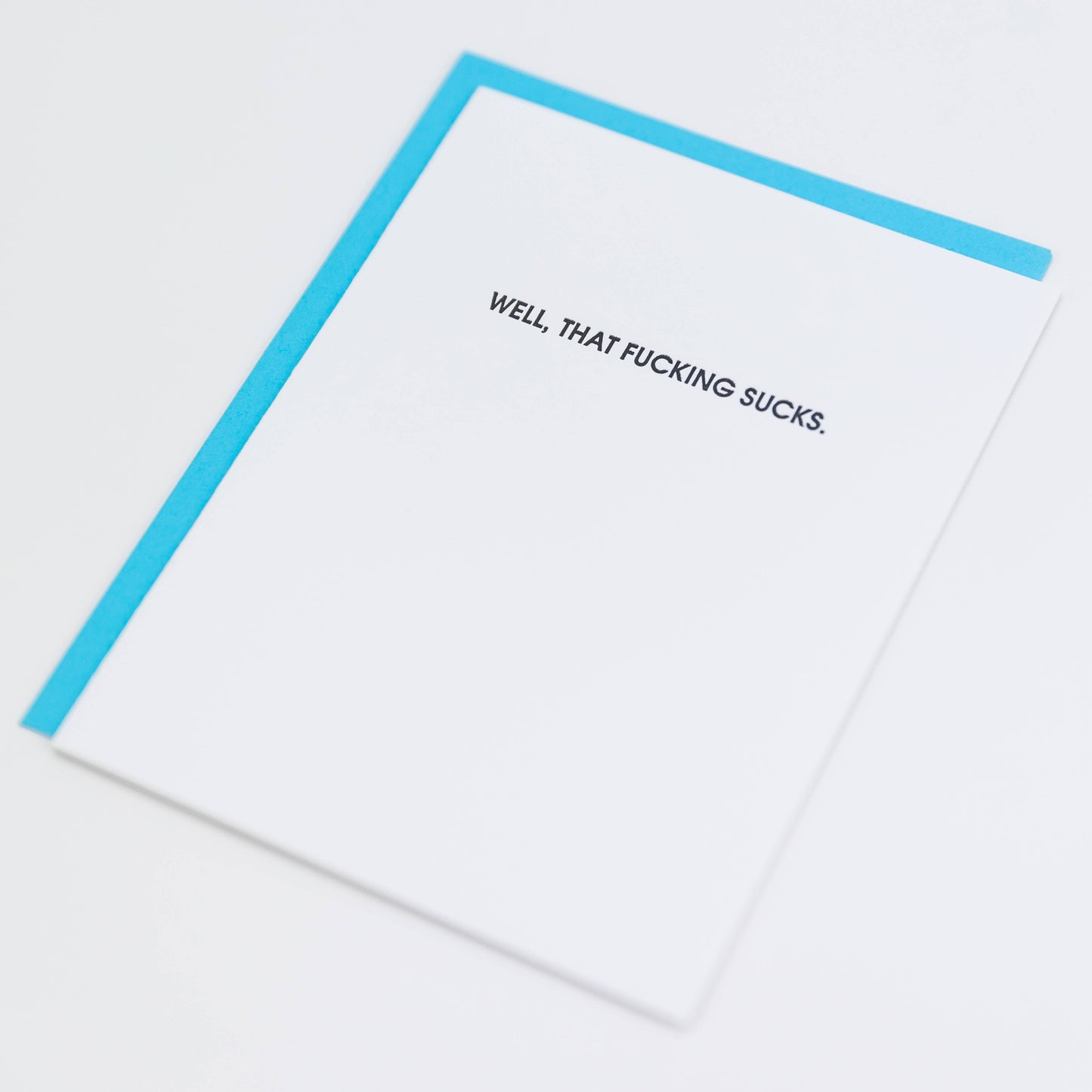 Well, That Fucking Sucks Letterpress Greeting Card Chez Gagné