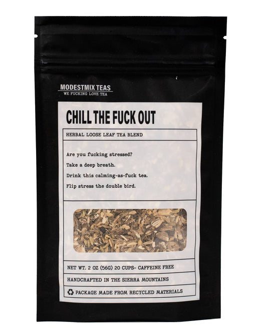Chill the Fuck Out: herbal loose leaf tea blend ModestMix Teas