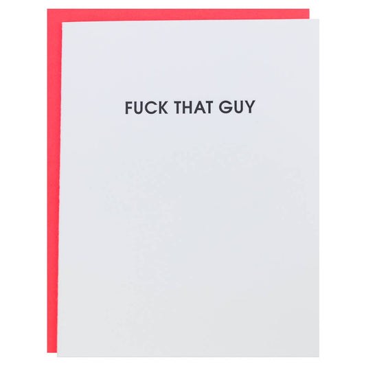Fuck That Guy Letterpress Greeting Card Chez Gagné