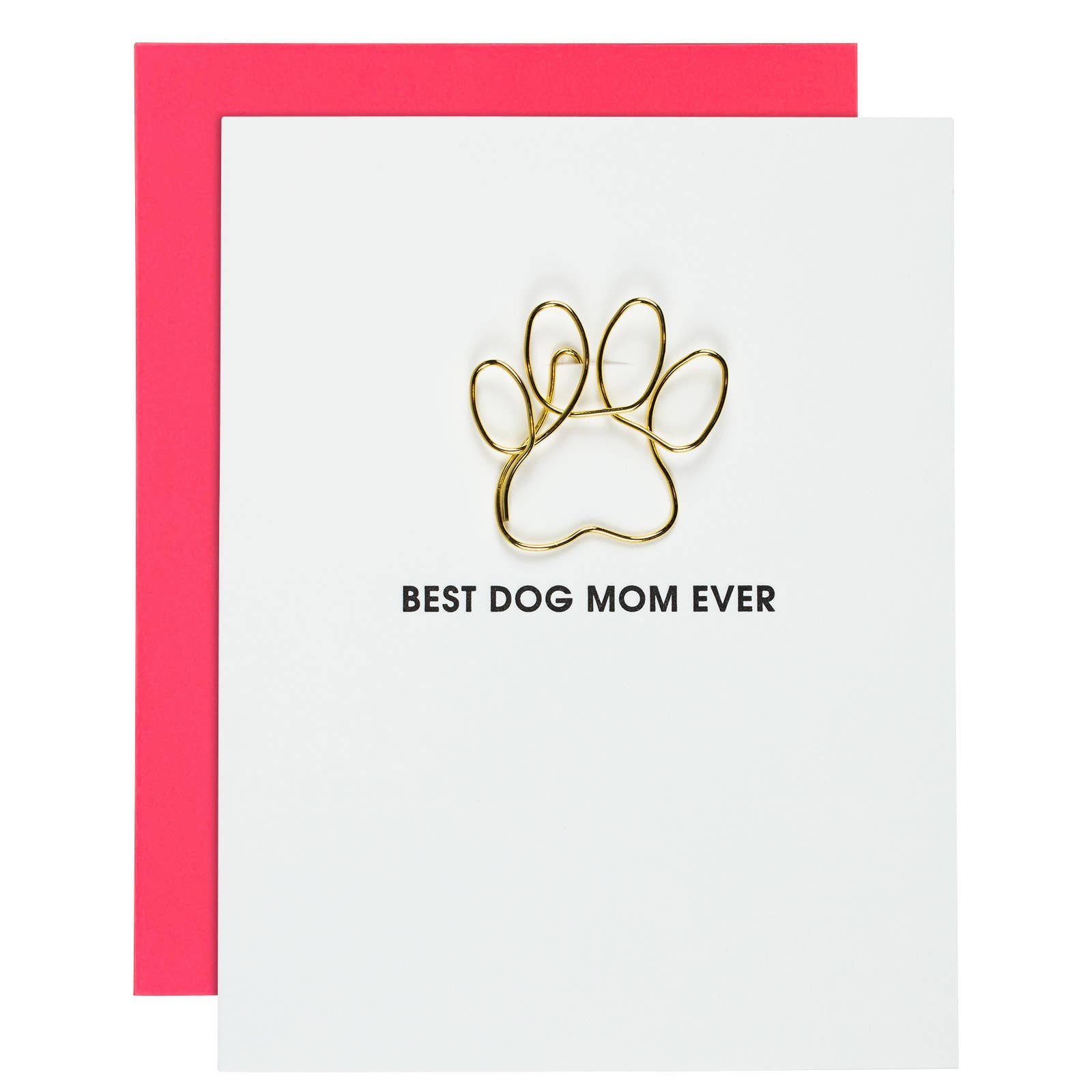 Best Dog Mom Ever - Pawprint Paper Clip Letterpress Card Chez Gagné