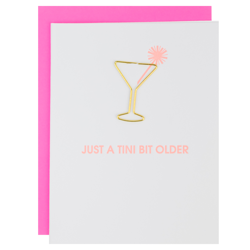 Just a Tini Bit Older - Paper Clip Letterpress Card Chez Gagné