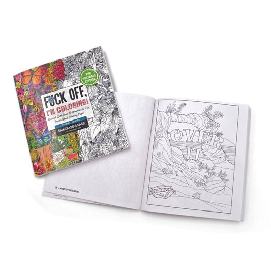 F*ck Off, I'm Coloring - S&S Edition Funny Coloring Book