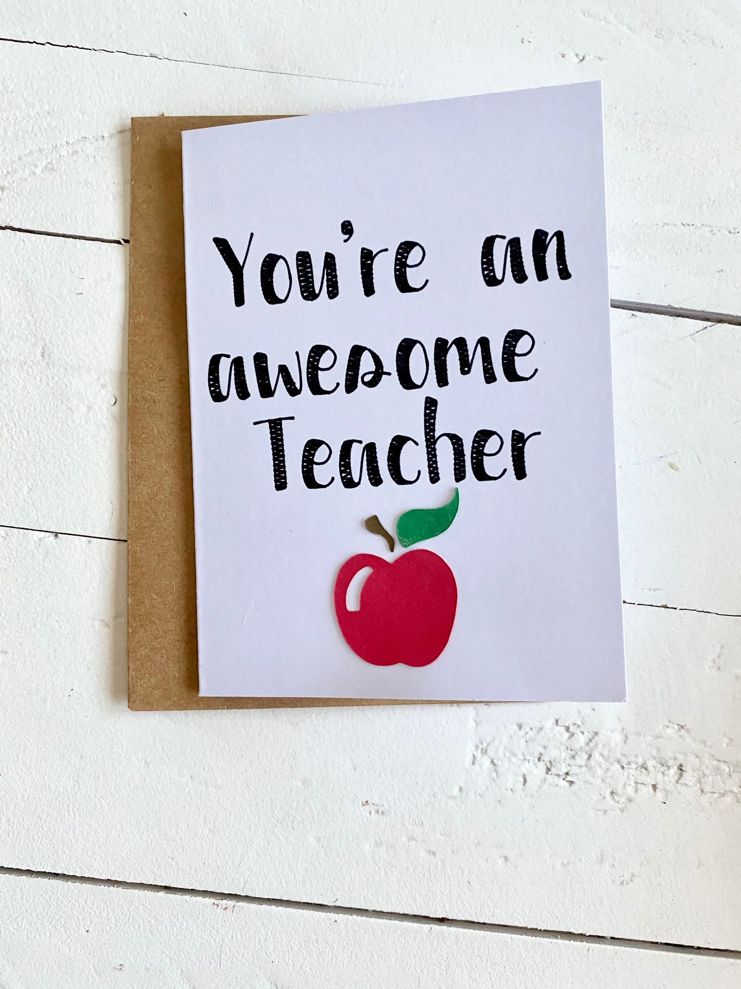 You're an awesome Teacher- Keep that shit up, Handmade Card with Envelope