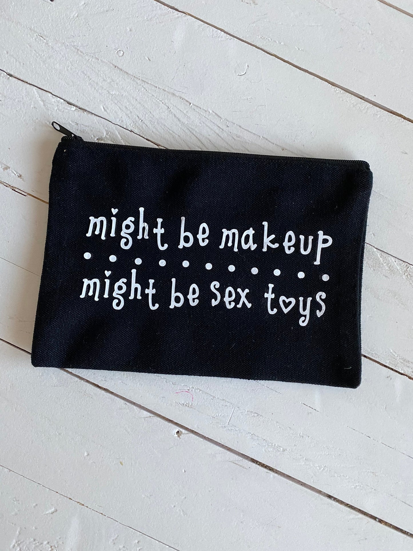 Might be makeup, Might be sex toys, Zipper Pouch