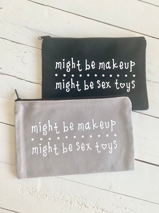 Might be makeup, Might be sex toys, Zipper Pouch