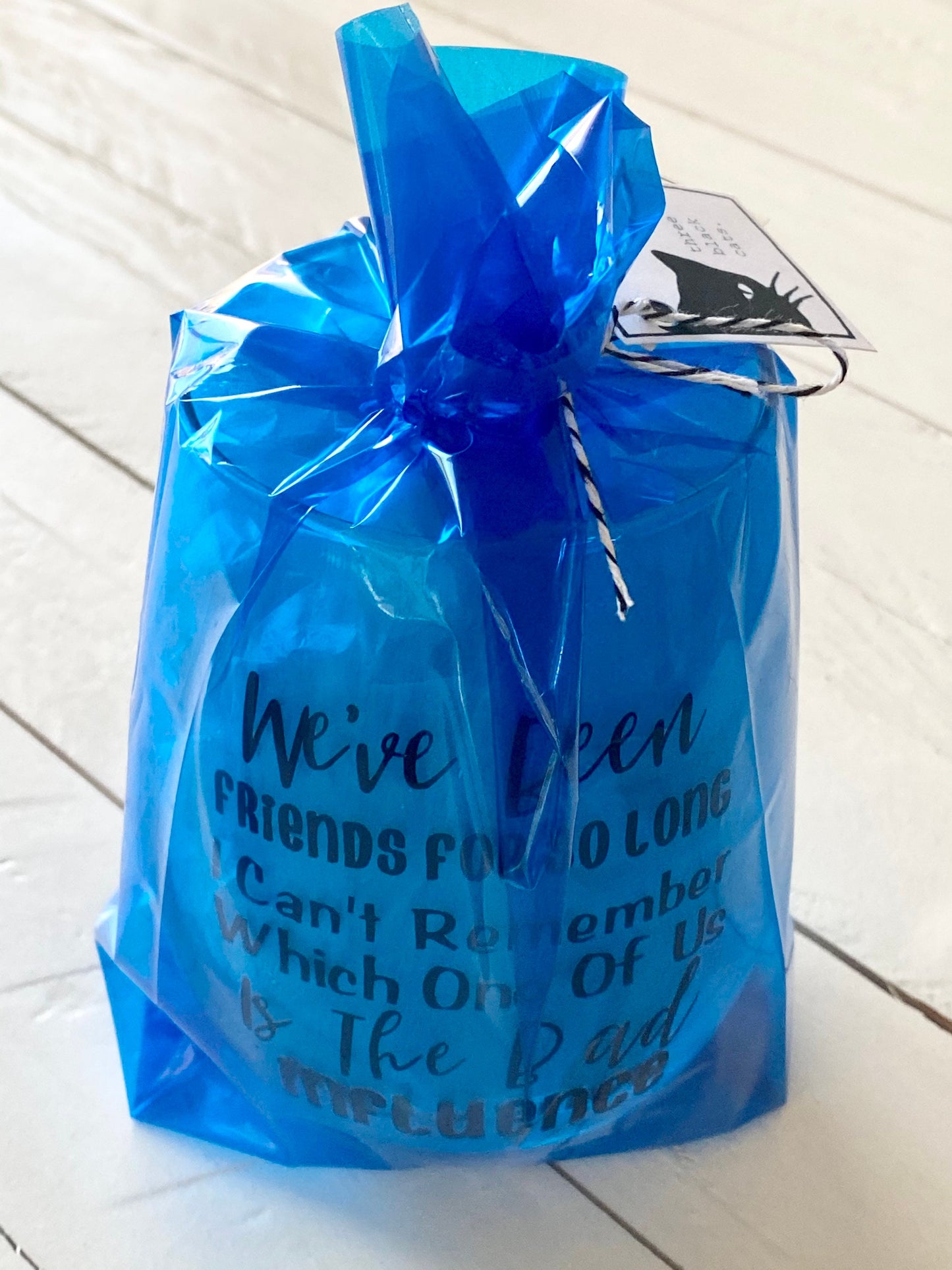 We've been Friends For So Long I Can't Remember Which One Of Us Is The Bad Influence, 20.5 Stemless wine glass