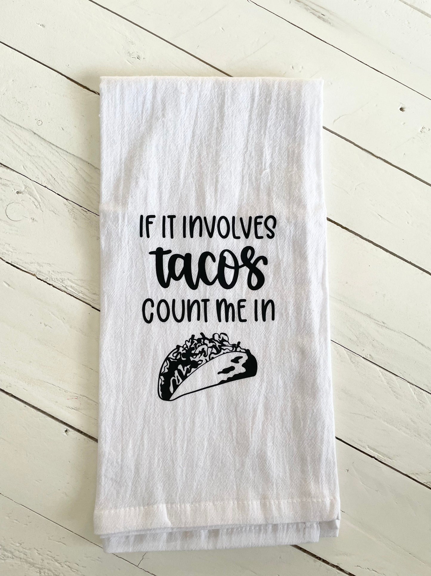 You pick, Taco Lover Tea Towels, Housewarming Gift