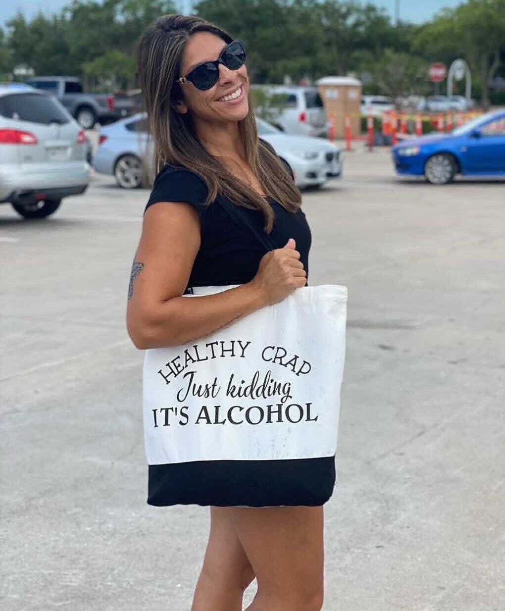 Healthy Crap just kidding It’s Alcohol, Tote Bag