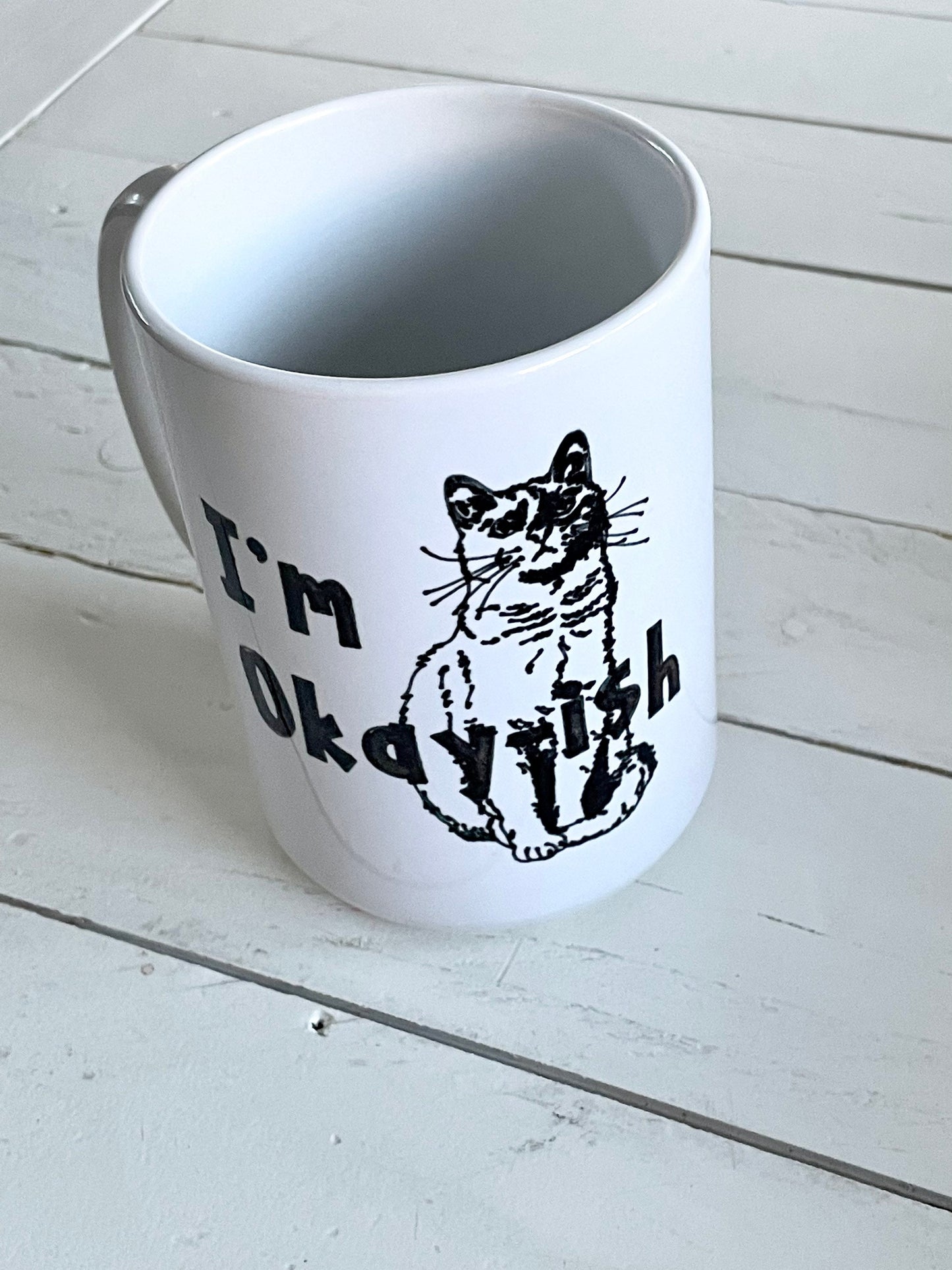 I’m Okay-ish, 15oz Coffee Mug, Dishwasher safe, Funny gift, Gift for Him