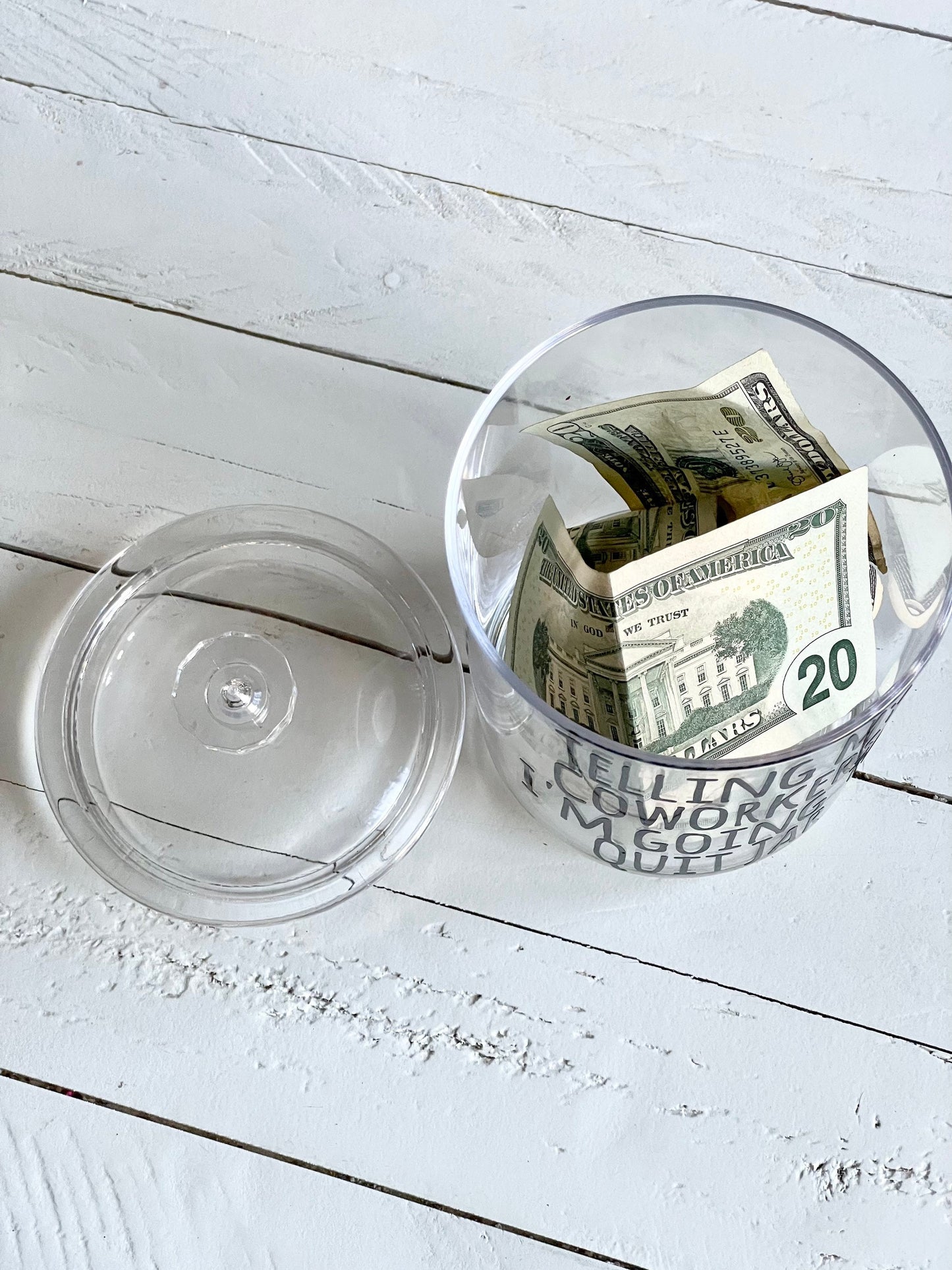 Telling my coworkers I’m going to quit, Money Jar, 30oz Shatter Proof Acrylic Jars