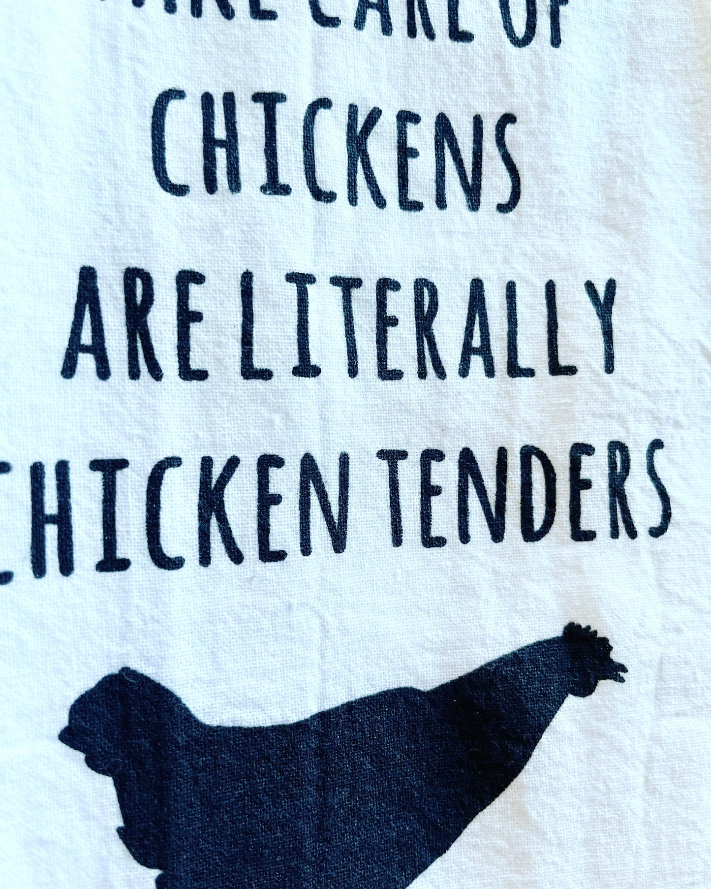 People who take care of chickens are literally Called chicken tenders, Tea Towel & Or Ornament