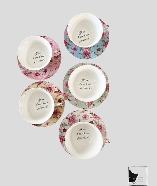 You've been poisoned or Choose custom saying Set of 5 Pastel Floral Tea Cups