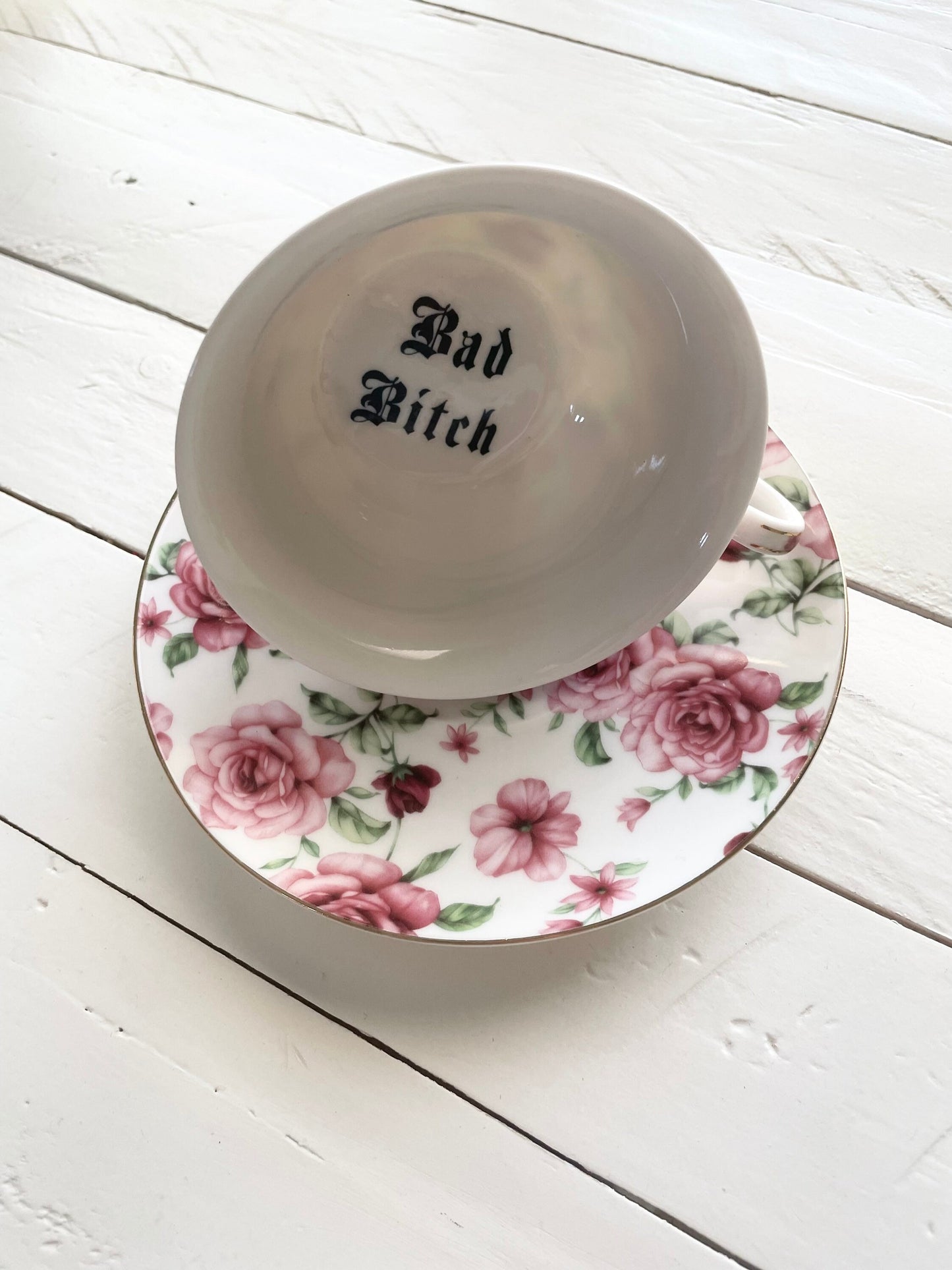 Bad Bitch, Tea cup and saucer, white and Pink Floral
