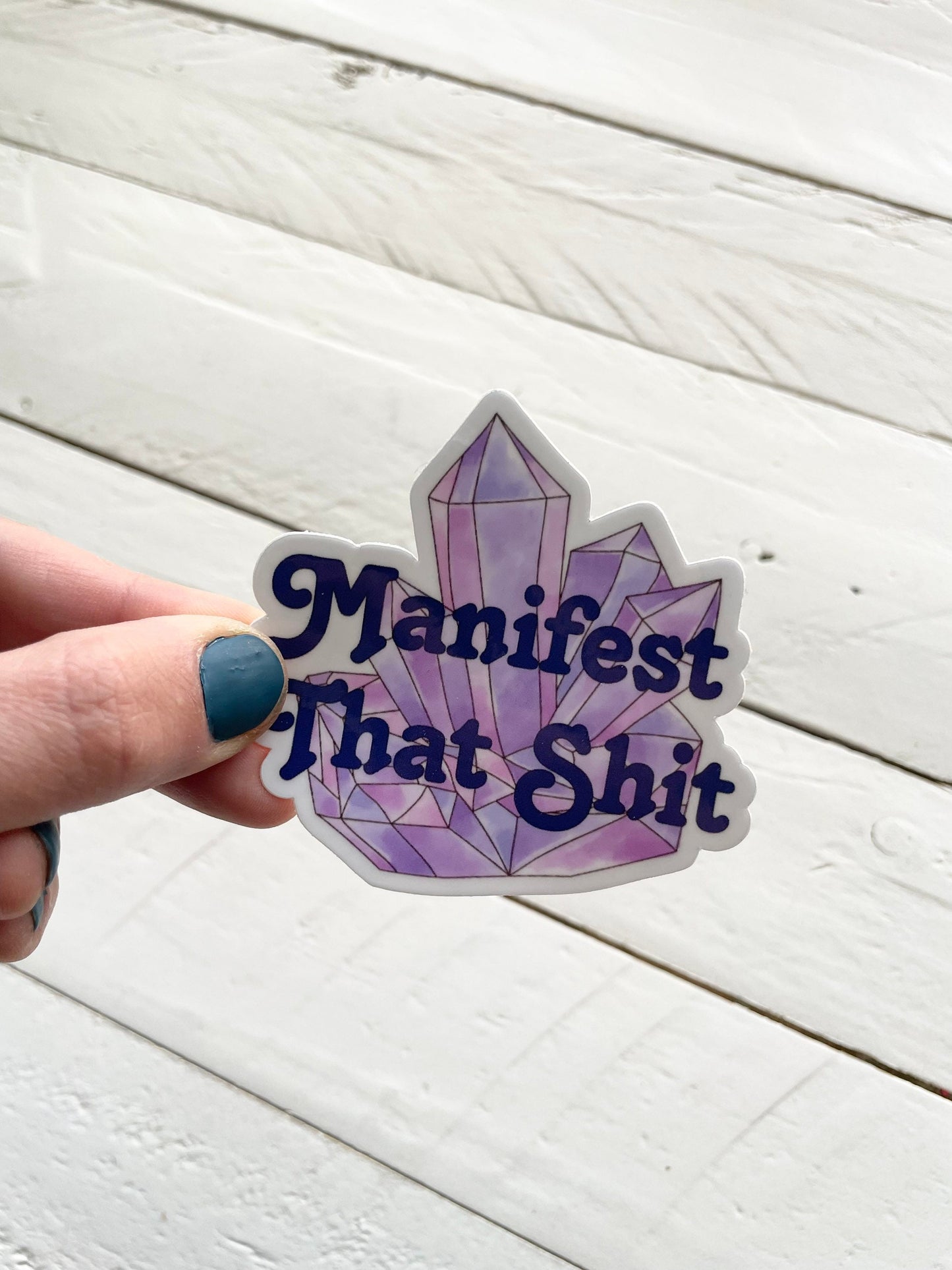 Manifest That Shit, 3" Sticker