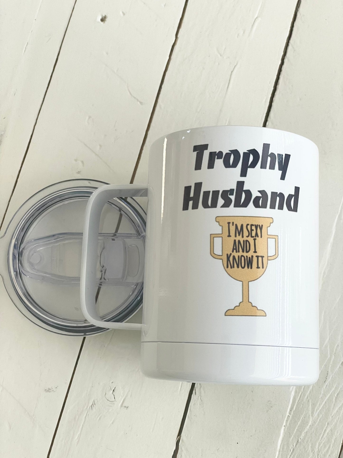 Trophy Husband, 12oz Camp Style Insulated Mug with Handle & Leak Proof Lid