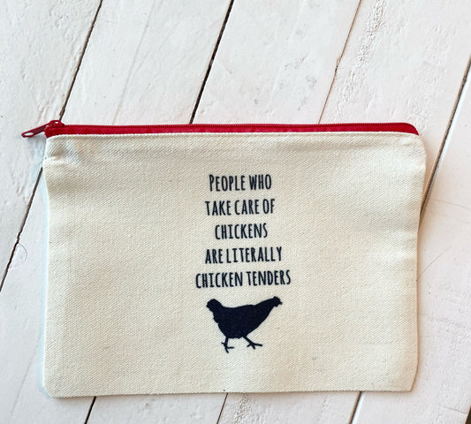 People who take care of chickens are literally chicken tenders, Red Zipper Pouch