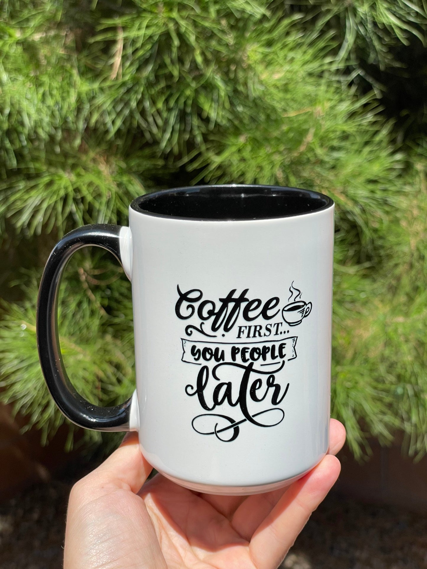 Coffee First You People Later Double-Sided Mug - 15oz
