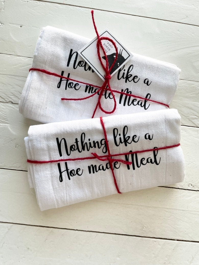 Nothing like a hoe made meal, Kitchen Tea Towel