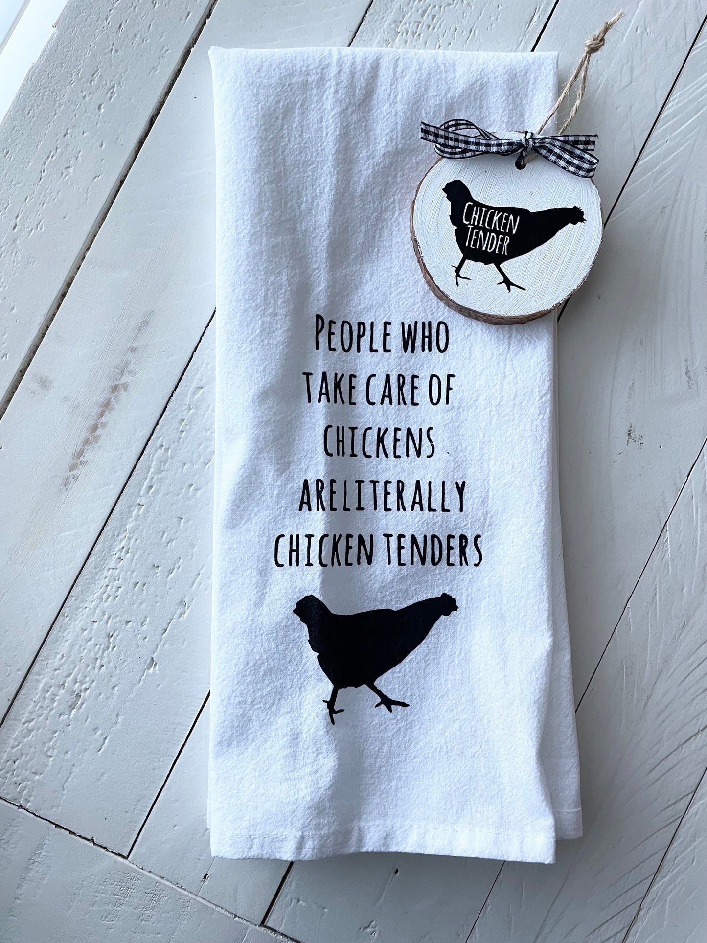 People who take care of chickens are literally Called chicken tenders, Tea Towel & Or Ornament
