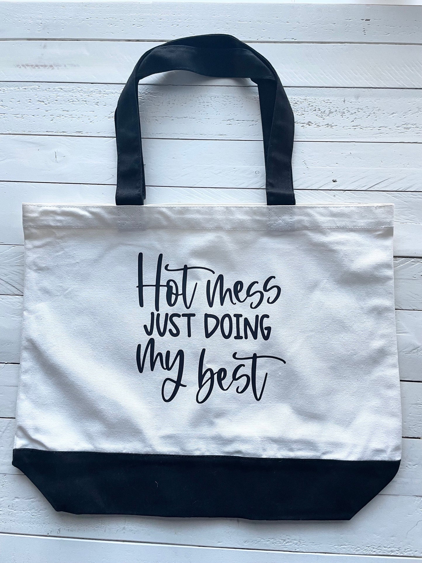 Hot mess just doing my best, Tote bag