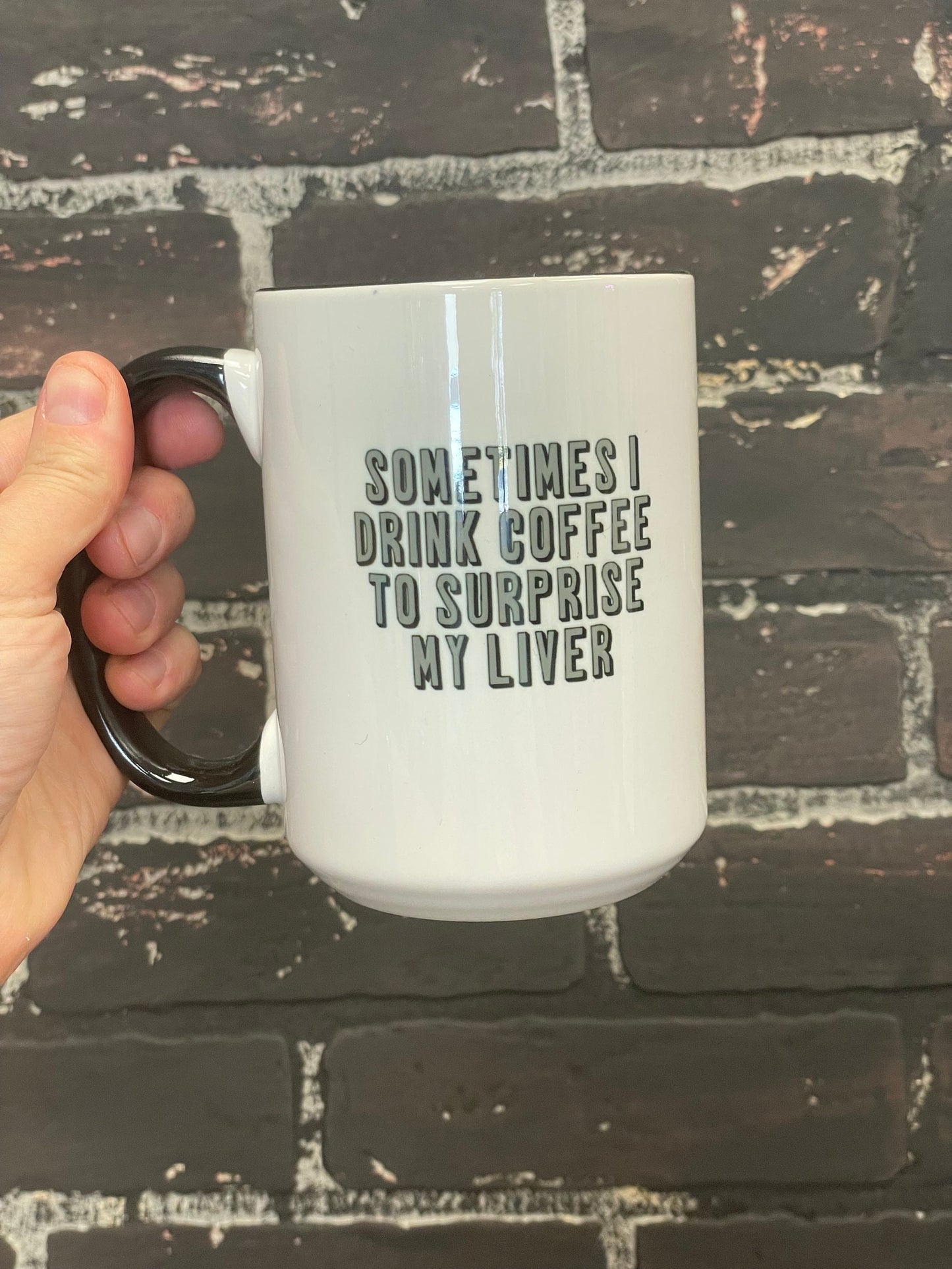 Surprise Your Liver Double-Sided 15oz Coffee Mug