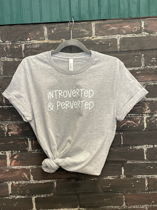Introverted & Perverted, Gray T-shirt