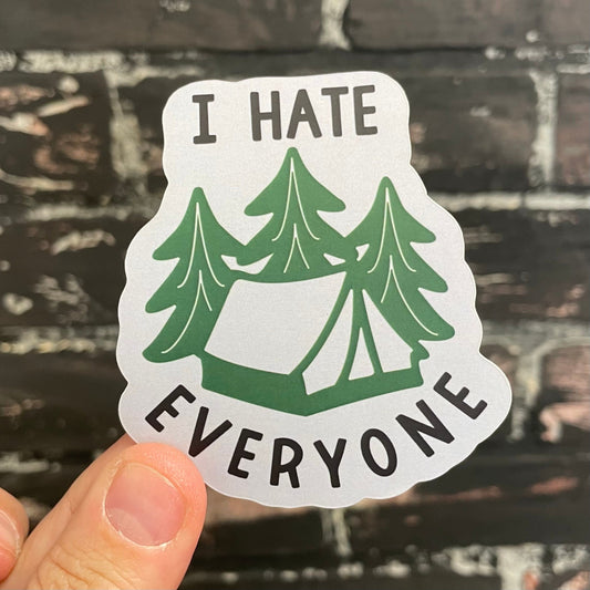 I hate Everyone, 3" Matte Sticker