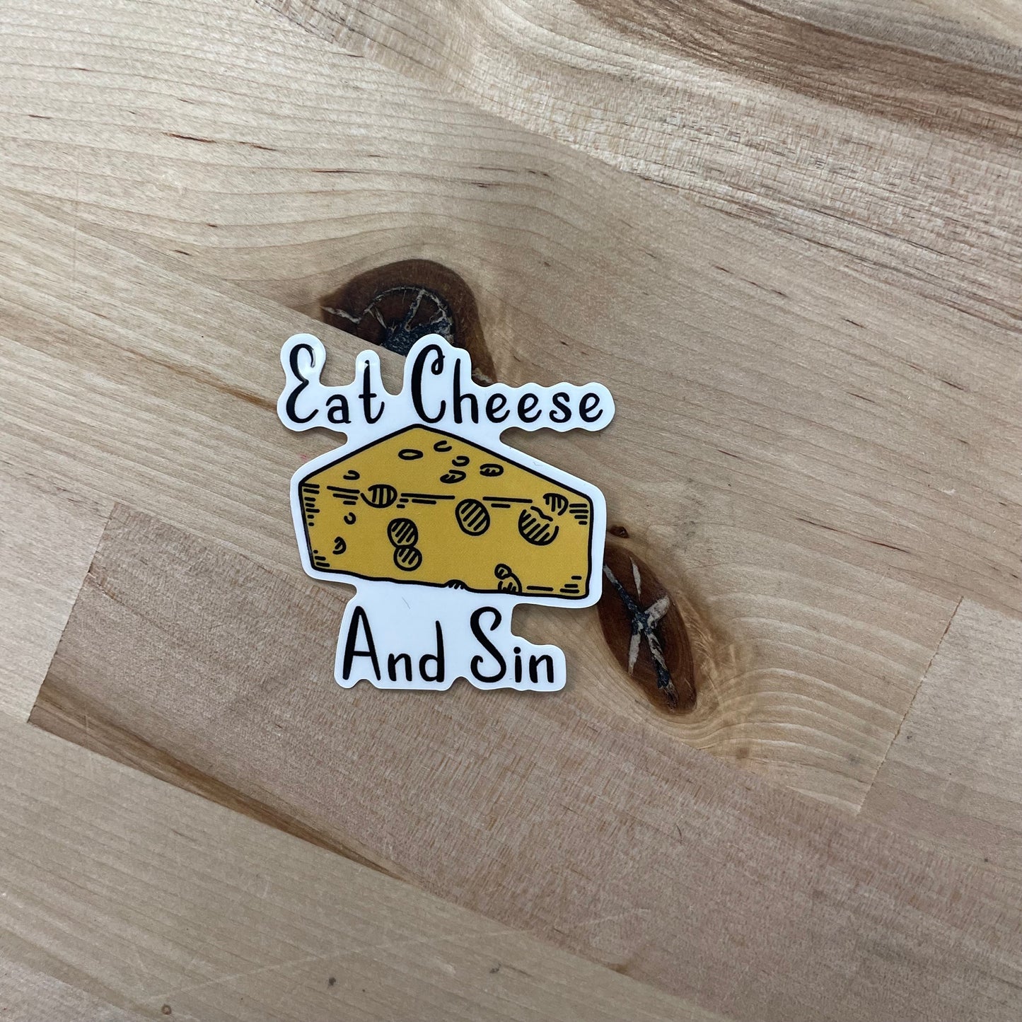 Eat Cheese and Sin, 2” Sticker