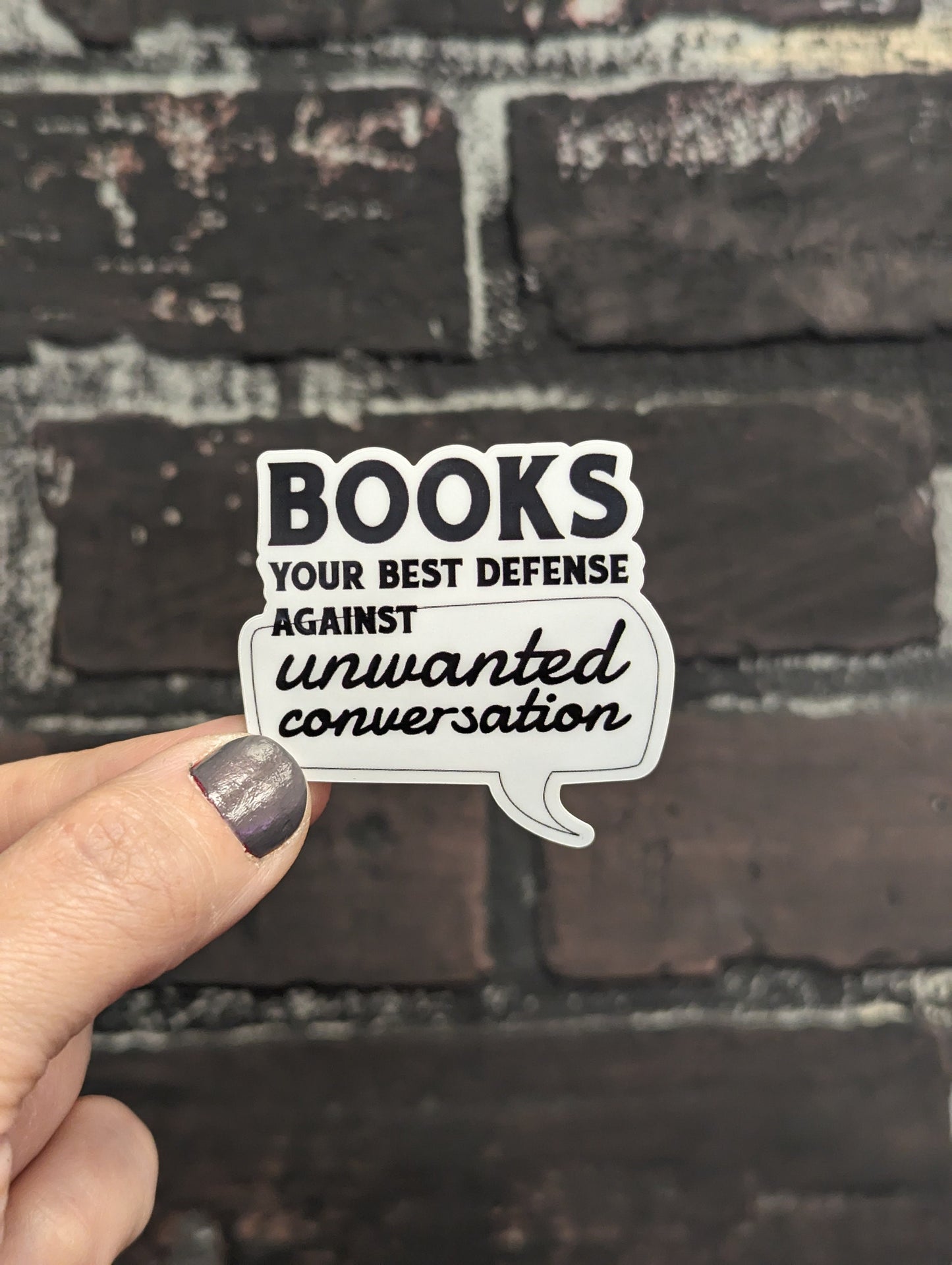 "Books: Your Best Defense Against Unwanted Conversion" – 2" Sticker