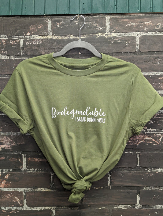 Biodegradable I fall apart easy, Green T-shirt