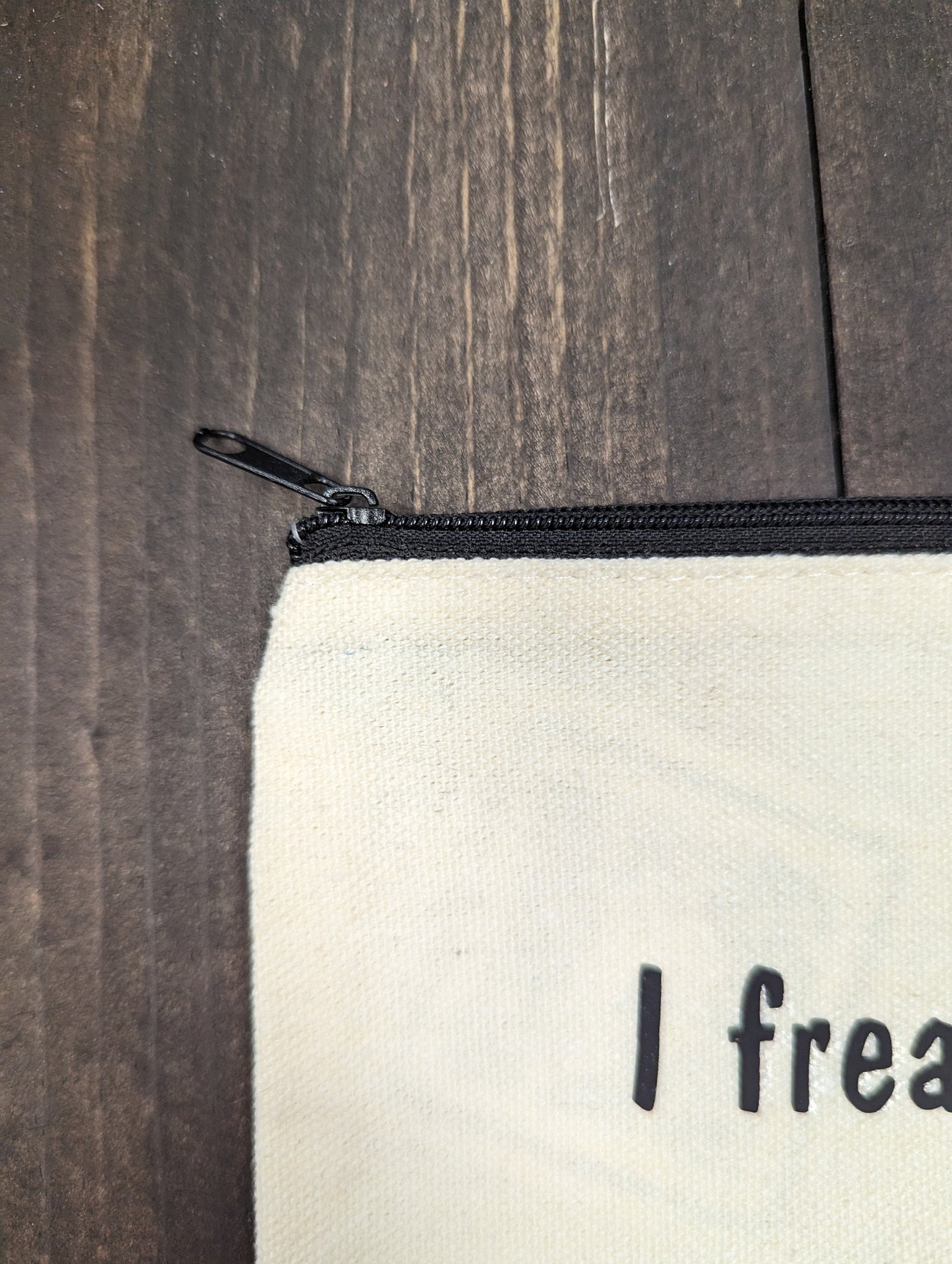 I freaking love you, Zipper Pouch