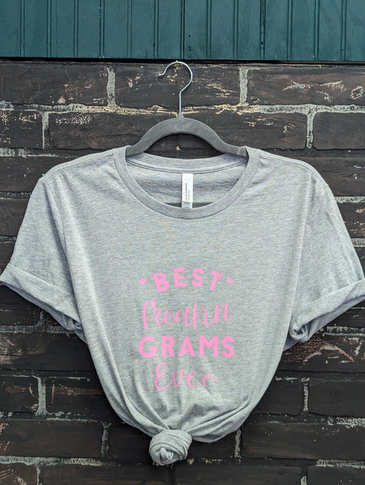 Best freaking grams ever, Gray T-shirt