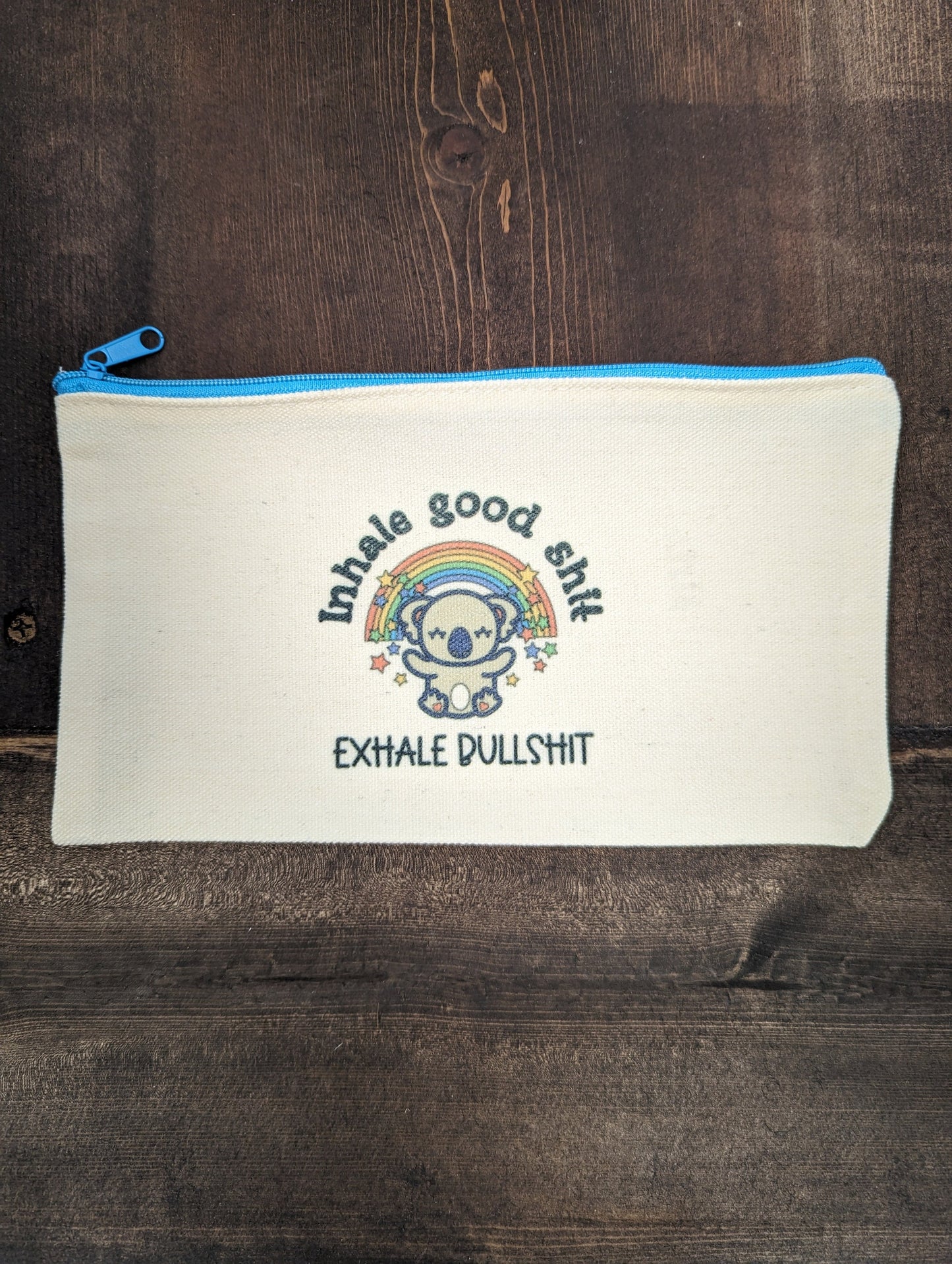 Inhale the good shit exhale the bullshit, Zipper Pouch