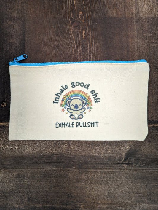 Inhale the good shit exhale the bullshit, Zipper Pouch