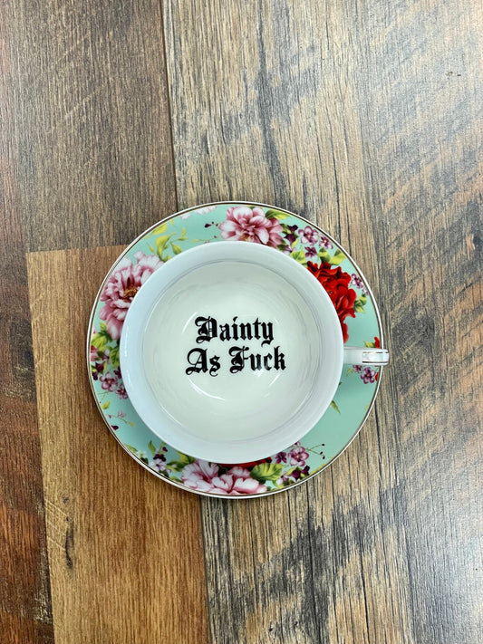 Dainty As Fuck, Green with red roses, tea cup and saucer