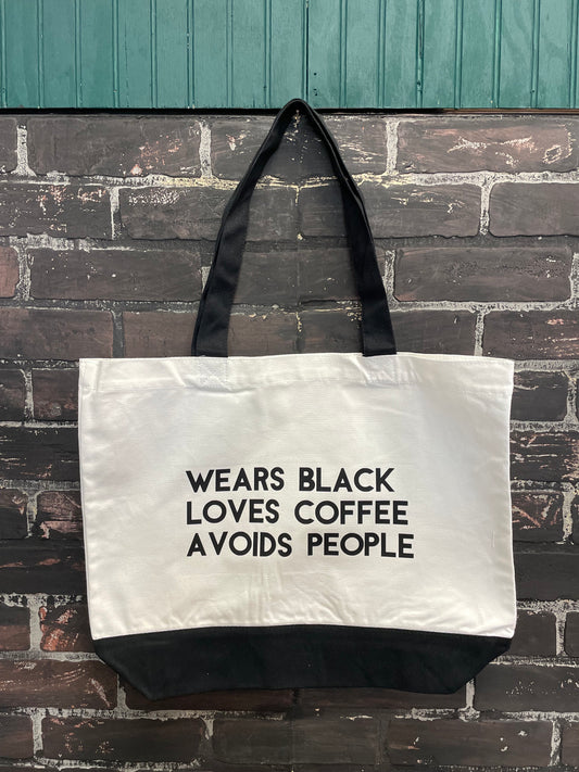 Wears black loves coffee avoids people, Tote bag